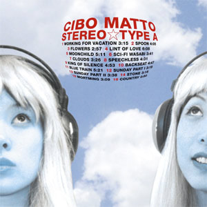 Album cover of Stereo Type A by Cibo Matto