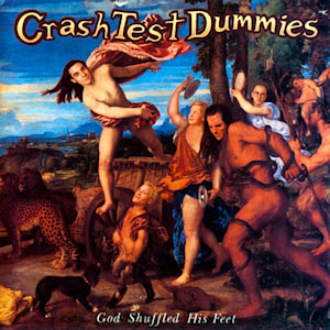 Album cover of God Shuffled His Feet by Crash Test Dummies